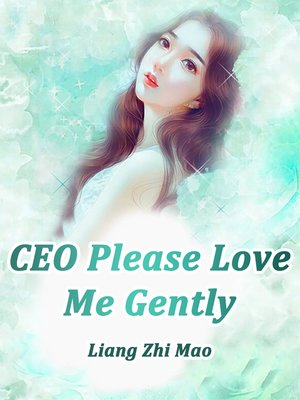 cover image of CEO, Please Love Me Gently